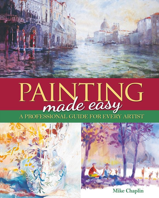 Painting Made Easy (ebook), Mike Chaplin 9781398800212 Boeken