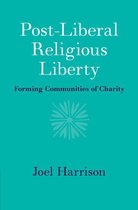 Post-Liberal Religious Liberty