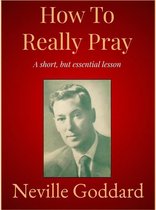 How To Really Pray