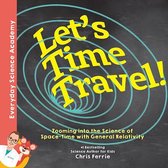 Everyday Science Academy - Let's Time Travel!