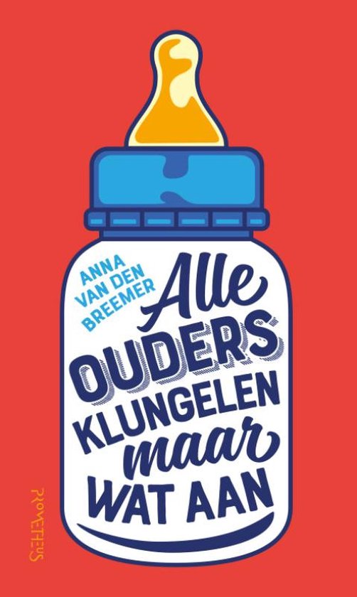 Alle ouders klungelen maar wat aan - cover