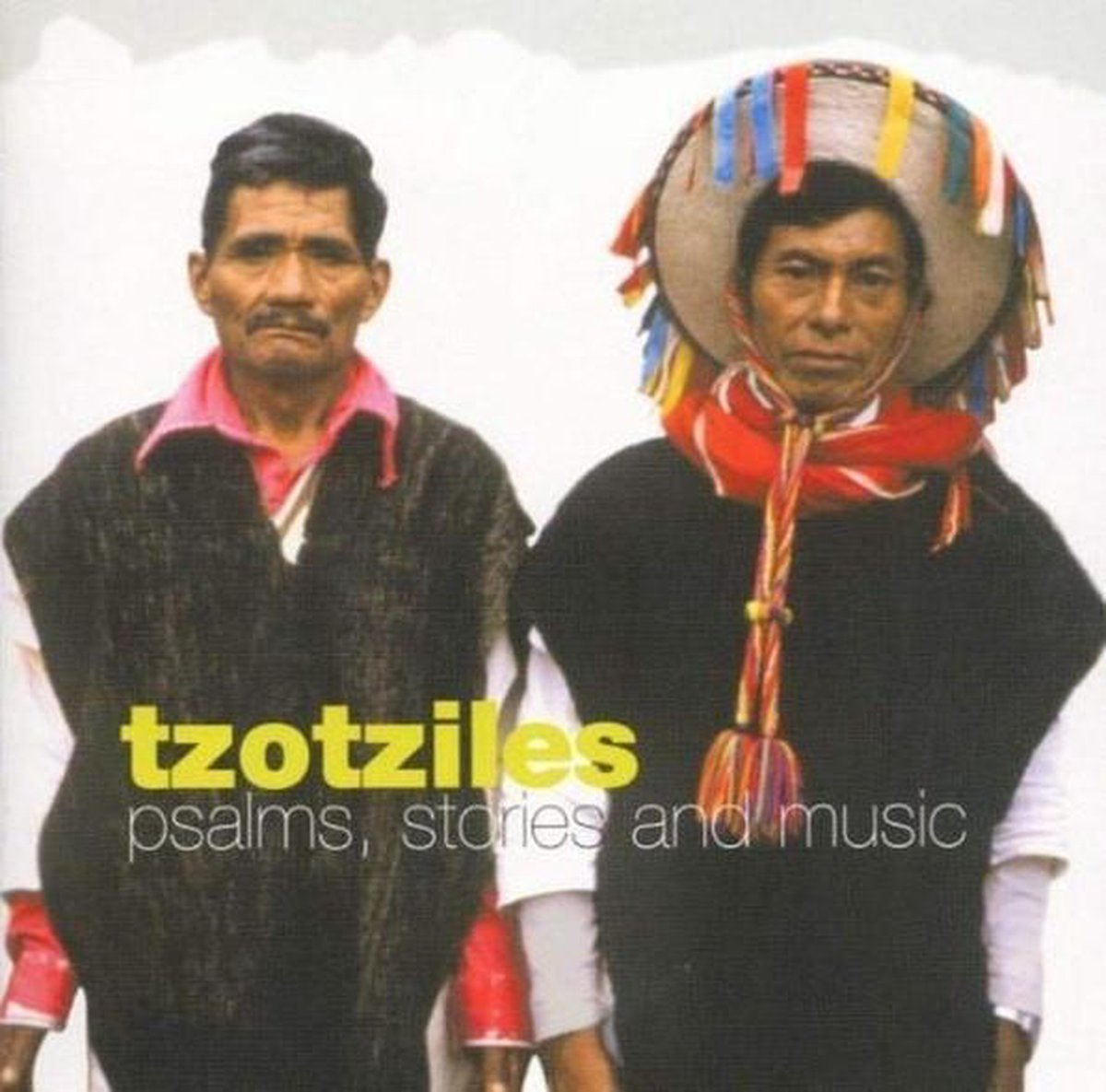 Tzotziles - Psalms, Stories And Music (CD) (Remastered)