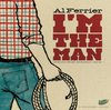 Al Ferrier - I'm The Man (CD)