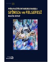 Psikanalitik Duyarlıklı Bakışla Spinoza Ve Felsefesi