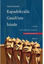 Kapadokya'da Gaudi'nin İzinde
