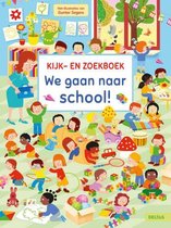 Kijk- en zoekboek - We gaan naar school!