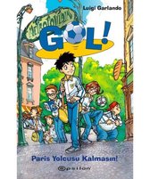 Gol! Paris Yolcusu Kalmasın