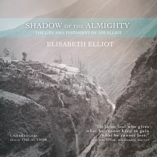 shadow of the almighty by elisabeth elliot shadow of the almighty by elisabeth elliot
