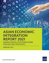 Asian Economic Integration Monitor - Asian Economic Integration Report 2021
