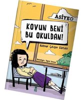 Kovun Beni Bu Okuldan!