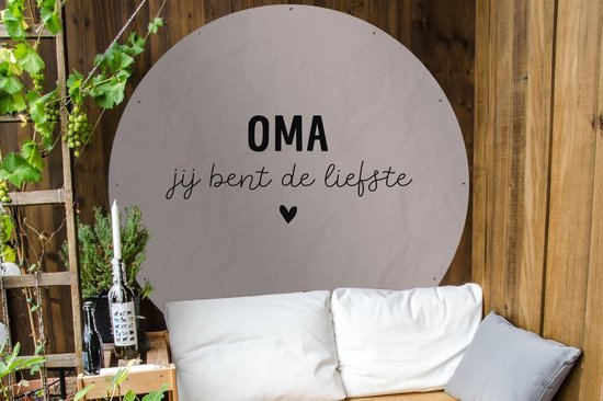 Tuincirkel Spreuken - Oma - Quotes - Oma jij bent de liefste - 150x150