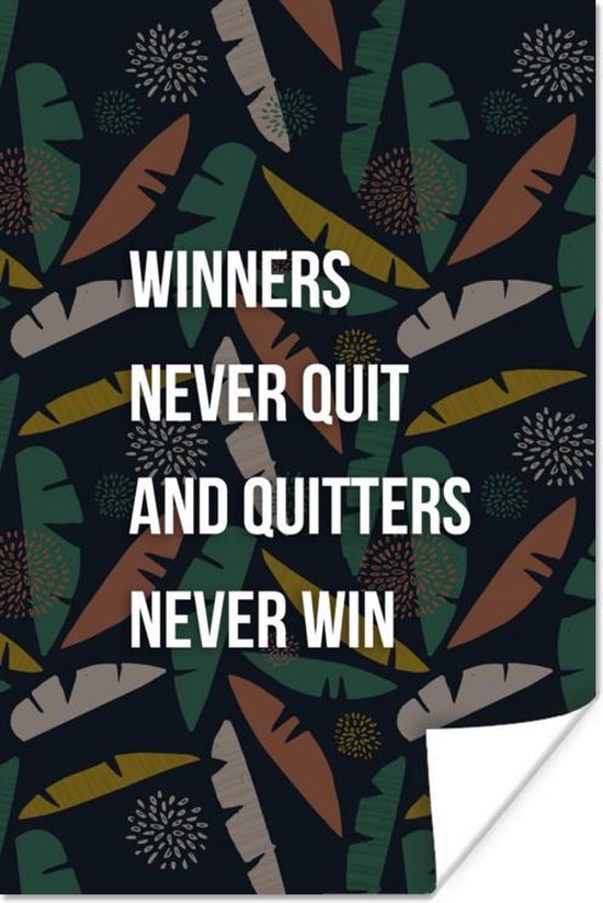 Poster Quotes - Spreuken - Sport - 'Winners never quit and quitters never win' - 20x30 cm