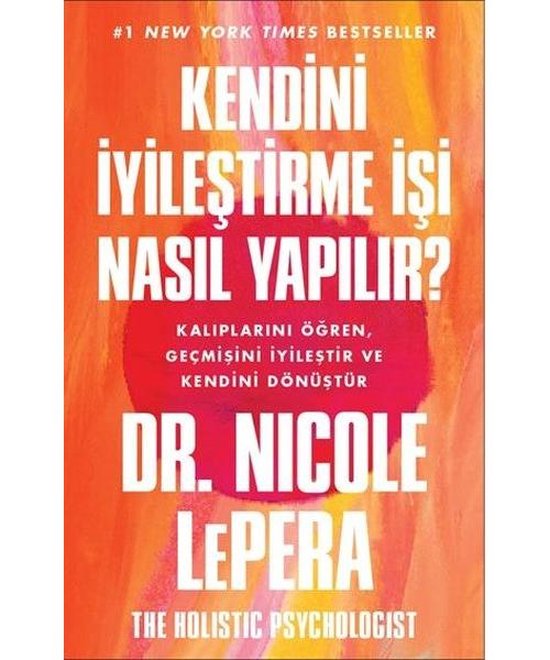 Kendini Iyilestirme Isi Nasil Yapilir | Nicole LePera