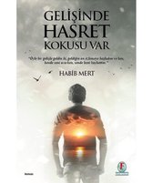 Gelişinde Hasret Kokusu Var