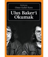 Ulus Baker'i Okumak
