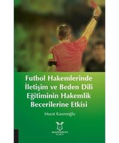 Futbol Hakemlerinde İletişim ve Beden Dili Eğitiminin