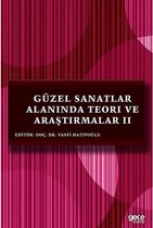 Güzel Sanatlar Alanında Teori ve Araştırmalar 2