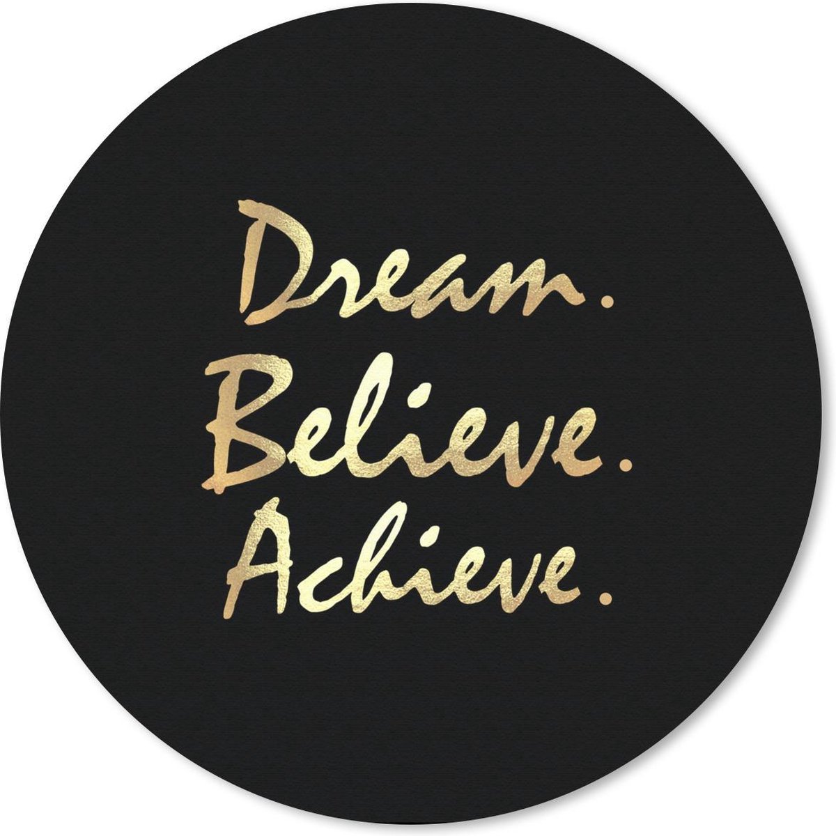 Muismat rond 30x30 cm - Mousepad Quote - Dream - Zwart - Goud - Ronde muismatten