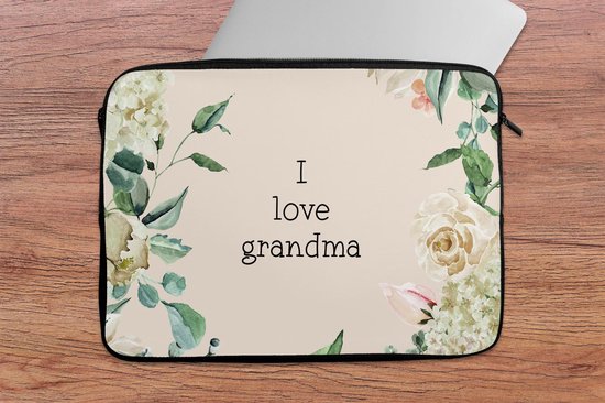 Laptophoes 13 inch - Quotes - Oma - I love Grandma - Spreuken - Laptop sleeve - Binnenmaat 32x22,5 cm - Zwarte achterkant