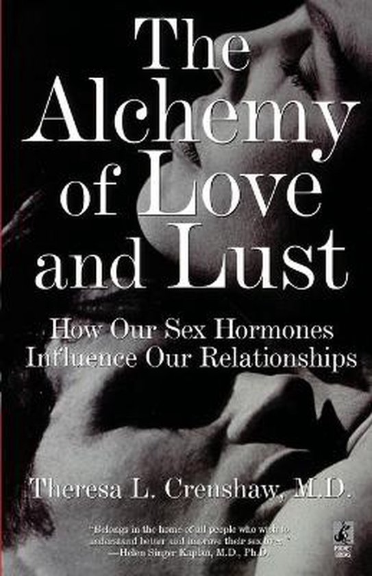 Alchemy Of Love And Lust How Our Sex Ho - cover