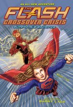 The Flash: Crossover Crisis 2 - The Flash: Supergirl's Sacrifice (Crossover Crisis #2)
