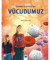 Çocuklar ve Gençler İçin Vücudumuz