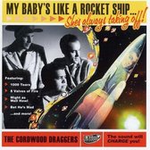 Cordwood Draggers - My Baby's Like A Rocketship (CD)