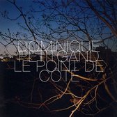 Dominique Petitgand - Le Point De Cote (CD)