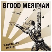 Blood Meridian - Liquidate Paris (CD)