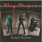 King Drapes - Rebel Rouser (CD)