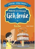 Rehberler Zor Durumda Gökdeniz 4: Berlin Gökdeniz Dünya