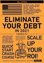 Eliminate Your Debt in 2021 [7 in 1]