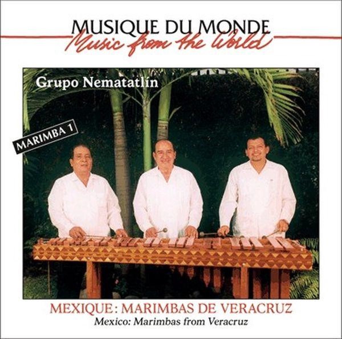 Grupo Nematetlin - Mexique: Marimba De Vera Cruz (CD)
