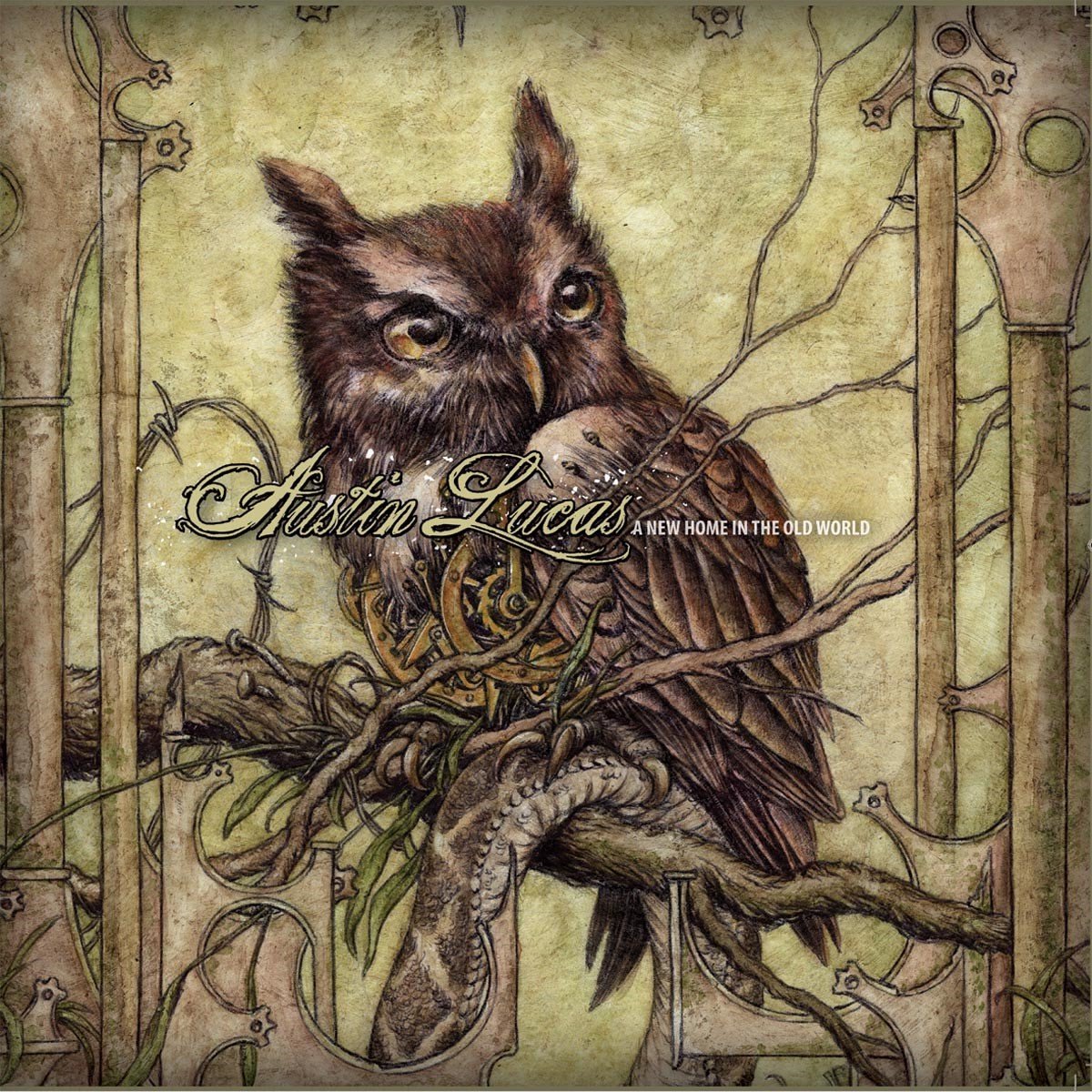 Austin Lucas - A New Home, In The Old World (CD)