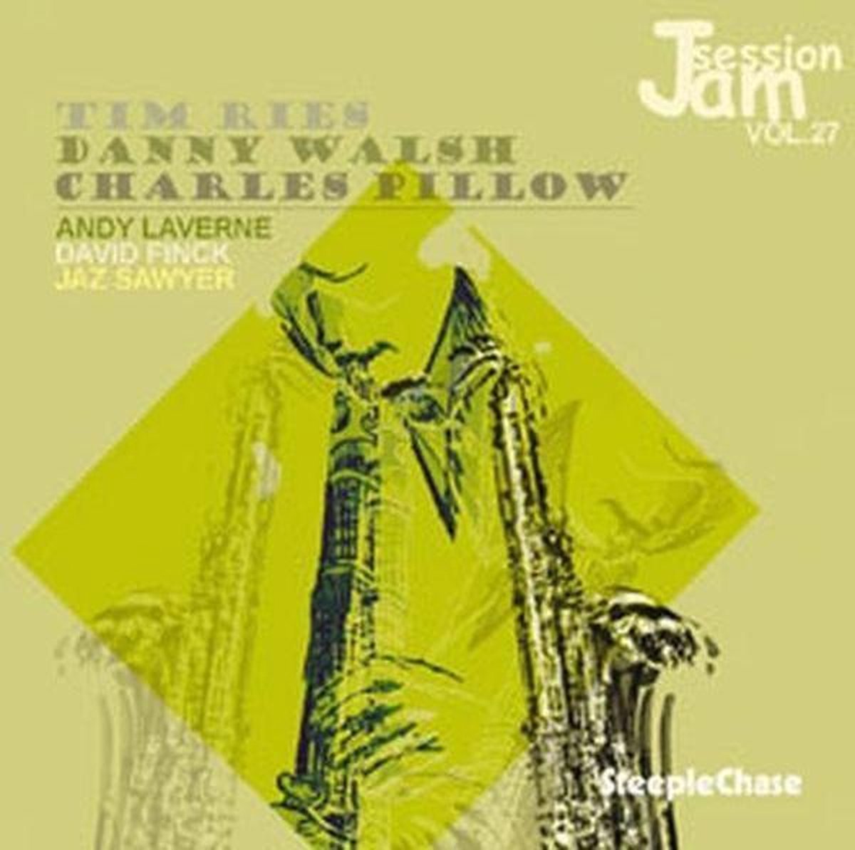 Tim Ries, Danny Walsh, Charles Pillow - Jam Session Vol. 27 (CD)