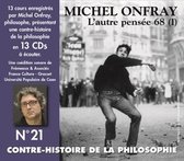 Michel Onfray - Contre-Histoire De La Philosophie Volume 21 (13 CD)