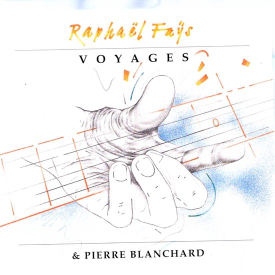 Raphael Fays & Pierre Blanchard - Voyages (CD)