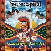 Young Spirit - Akameyimoh Baby Boy (CD)
