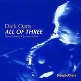 Dick Oatts - All Of Three (CD)