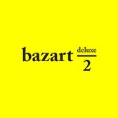 Bazart - 2 Deluxe (2 CD)