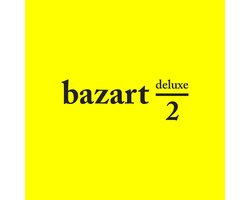 Bazart - 2 Deluxe (2 CD) (Deluxe Edition)