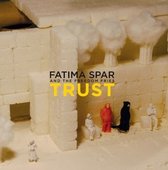 Fatima Spar & The Freedom Fries - Trust (CD)