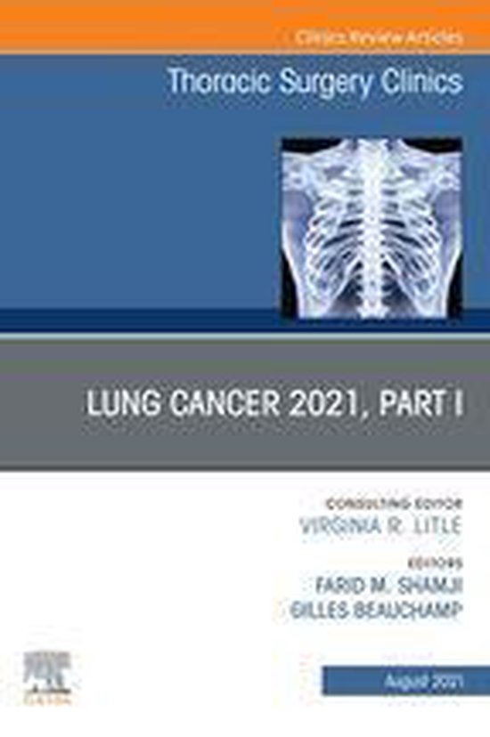 The Clinics: Surgery Volume 31-3 - Lung Cancer 2021, Part 1, ... - cover