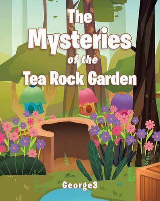 The Mysteries of the Tea Rock Garden - cover