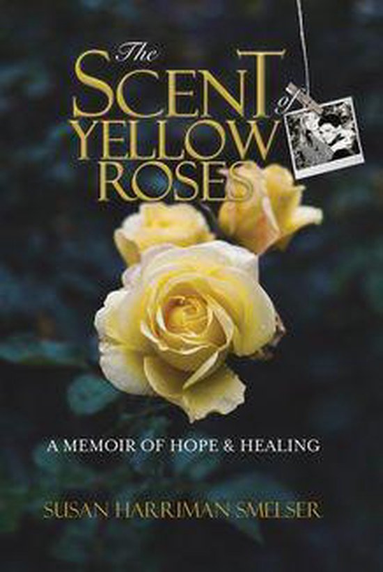 The Scent of Yellow Roses - cover