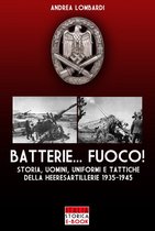 Italia Storica Ebook 73 - Batterie...fuoco!