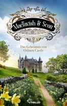 Schottische Morde 10 - MacTavish & Scott - Das Geheimnis von Oxburn Castle