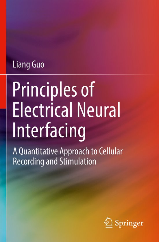 Principles of Electrical Neural Interfacing 9783030776794 Liang Guo
