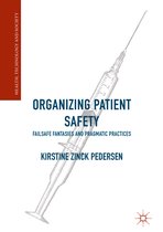 Health, Technology and Society- Organizing Patient Safety