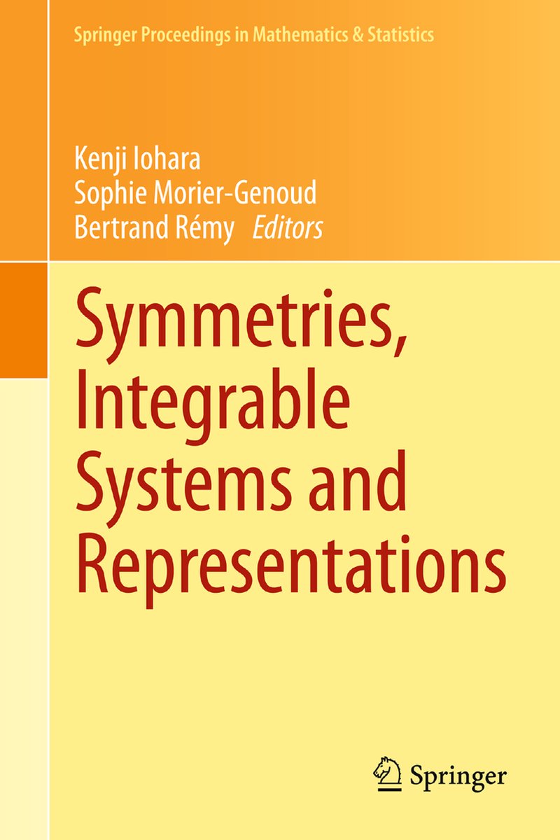Springer Proceedings in Mathematics & Statistics- Symmetries, Integrable Systems and Representations - Springer London Ltd